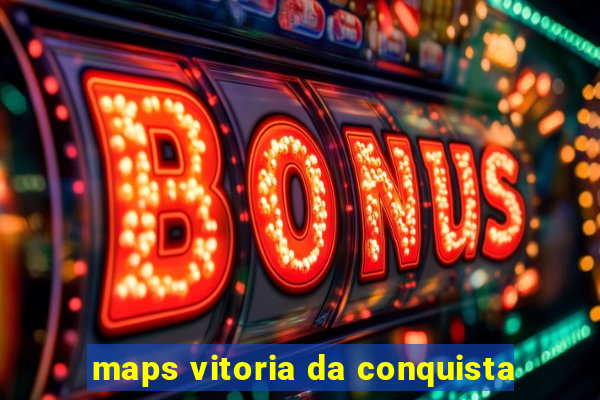 maps vitoria da conquista